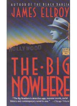 James Ellroy - The Big Nowhere James Ellroy - The Big Nowhere, New York 1989 antikvár könyv