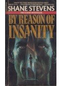Shane Stevens - By Reason of Insanity