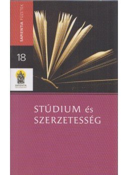 Marianne Schlosser, Bakos Gergely Osb, Várnai Jakab, Kardos Csongor, Horváth Olga - Stúdium és szerzetesség, Budapest 2010 antikvár könyv