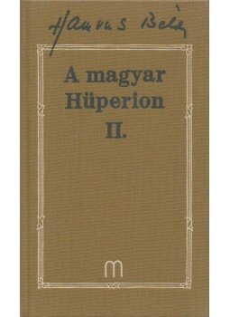 Hamvas Béla - A magyar Hüperion II. Hamvas Béla - A magyar Hüperion II., 0 antikvár könyv