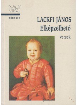 Lackfi János - Elképzelhető, Budapest 2001 antikvár könyv