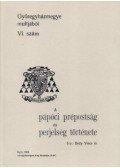 Bedy Vince - A pápóci prépostság és perjelség története
