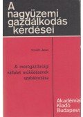 Horváth János - A mezőgazdasági vállalat működésének szabályozása