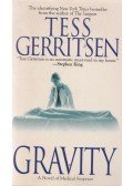 Tess Gerritsen - Gravity