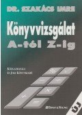 Dr. Szakács Imre - Könyvvizsgálat A-tól Z-ig