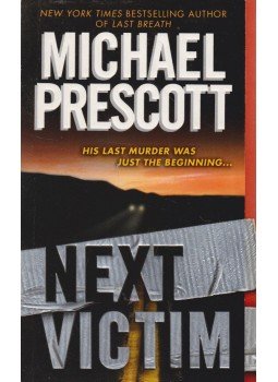 Prescott, Michael - Next Victim, New York 2002 antikvár könyv