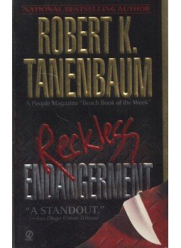 Robert K. Tanenbaum - Reckless Endangerment Robert K. Tanenbaum - Reckless Endangerment, New York 1999 antikvár könyv