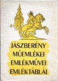 Sáros András - Jászberény műemlékei, emlékművei, emléktáblái