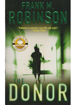 Frank M. Robinson - The Donor Frank M. Robinson - The Donor, New York 2005 antikvár könyv