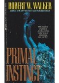 Robert W. Walker - Primal Instinct
