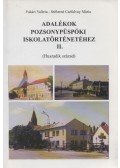 Fukári Valéria,Stifterné Cséfalvay Mária - Adalékok Pozsonypüspöki iskolatörténetéhez II.