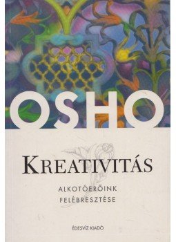 Osho - Kreativitás Osho - Kreativitás, Budapest 2006 antikvár könyv
