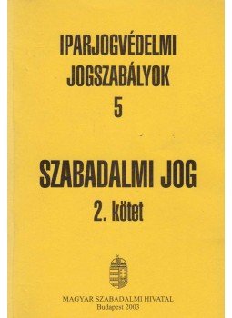 Bana Zsuzsanna (szerk.), Dr. Fejesné dr. Lőrincz Anna (szerk.) - Szabadalmi jog 2. kötet Bana Zsuzsanna (szerk.), Dr. Fejesné dr. Lőrincz Anna (szerk.) - Szabadalmi jog 2. kötet, Budapest 2003 antikvár könyv