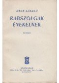 Mécs László - Rabszolgák énekelnek