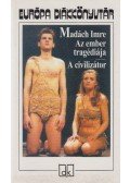 Madách Imre - Az ember tragédiája / A civilizátor