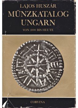 Huszár Lajos - Münzkatalog Ungarn Huszár Lajos - Münzkatalog Ungarn, Budapest - München 1979 antikvár könyv