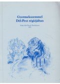 Bali Pálné (szerk.) - Gyermekszemmel Dél-Pest régiójában (dedikált)