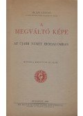 Blázy László - A Megváltó képe az újabb német irodalomban