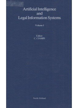 Costantino Ciampi - Artificial Intelligence and Legal Information - Volume 1 Costantino Ciampi - Artificial Intelligence and Legal Information - Volume 1, Amsterdam 1982 antikvár könyv