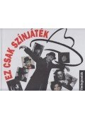 Kelecsényi László - Ez csak színjáték