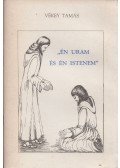 Vékey Tamás - "Én uram és én istenem" (dedikált)
