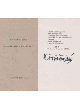 Körössényi János - Szimmetrista kiáltvány (aláírt) Körössényi János - Szimmetrista kiáltvány (aláírt), Budapest 1981 antikvár könyv