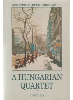 Mándy Iván, Ottlik Géza, Mészöly Miklós, Esterházy Péter - A hungarian quartet Mándy Iván, Ottlik Géza, Mészöly Miklós, Esterházy Péter - A hungarian quartet, Budapest 1997 antikvár könyv