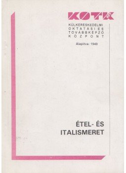 Tusor András, Dr. Sahin Tóth Gyula - Étel- és italismeret, Budapest 0 antikvár könyv