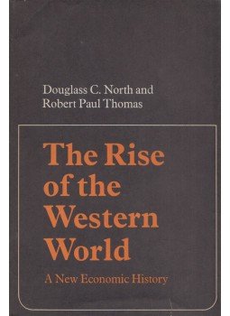 Douglass C. North, Robert Paul Thomas - The Rise of the Western World Douglass C. North, Robert Paul Thomas - The Rise of the Western World, Cambridge 1973 antikvár könyv