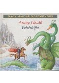 Arany László - Fehérlófia