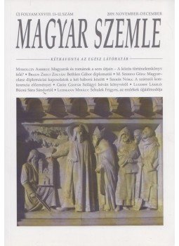 Gróh Gáspár - Magyar Szemle 2019. november-december Gróh Gáspár - Magyar Szemle 2019. november-december, Budapest 2019 antikvár könyv