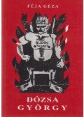 Féja Géza - Dózsa György (reprint)