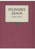 Pilinszky János - Pilinszky János összes versei