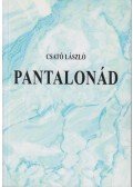 Csató László - Pantalonád (Dedikált)