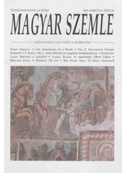 Gróh Gáspár (szerk.) - Magyar Szemle 2019. március-április Gróh Gáspár (szerk.) - Magyar Szemle 2019. március-április, Budapest 2019 antikvár könyv