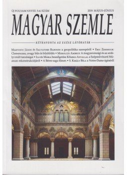 Gróh Gáspár - Magyar Szemle 2019. május-június Gróh Gáspár - Magyar Szemle 2019. május-június, Budapest 2019 antikvár könyv