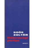 Soós Zoltán - Hátországi portya (dedikált, aláírt)