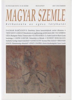 Gróh Gáspár - Magyar Szemle 2017. december Gróh Gáspár - Magyar Szemle 2017. december, Budapest 2017 antikvár könyv
