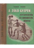 Tabák Endre - A zöld gyepen...