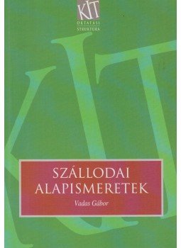 Vadas Gábor - Szállodai alapismeretek Vadas Gábor - Szállodai alapismeretek, Budapest 2000 antikvár könyv