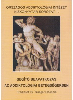 Robert K. White, Deborah George - Segítő beavatkozás az addiktológiai betegségekben, Budapest 2003 antikvár könyv