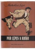 Mesterházi Lajos - Pár lépés a határ