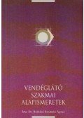 Dr. Burkáné Szolnoki Ágnes - Vendéglátó szakmai alapismeretek