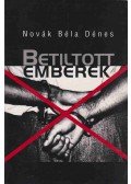 Novák Béla Dénes - Betiltott emberek (dedikált)