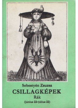 Sebestyén Zsuzsa - Csillagképek - Rák,  1988 antikvár könyv