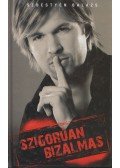 Sebestyén Balázs - Szigorúan bizalmas (aláírt)
