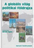 Dr. Bernek Ágnes - A globális világ politikai földrajza