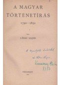 Lékai Lajos - A magyar történetírás 1790-1830 (dedikált)