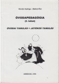 Kovács György,Bakosi Éva - Óvodapedagógia II. kötet