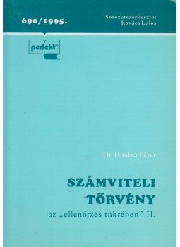 Dr. Himber Péter - Számviteli törvény az ,,ellenőrzés tükrében'' II., Budapest 1995 antikvár könyv